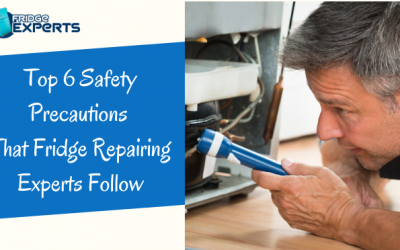 Top 6 Safety Precautions That Fridge Repairing Experts Follow