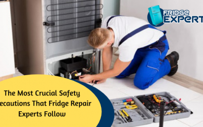 The Most Crucial Safety Precautions That Fridge Repair Experts Follow