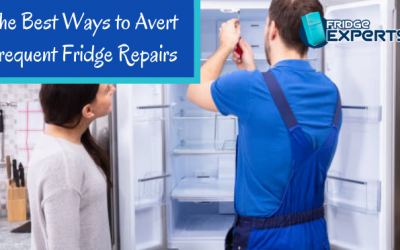 The Best Ways to Avert Frequent Fridge Repairs